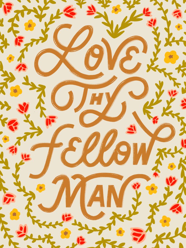 love thy fellow man